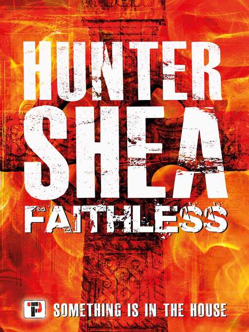 Title details for Faithless by Hunter Shea - Available